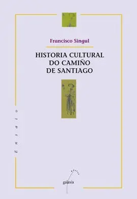 Historia Cultural Do Camiño de Santiago