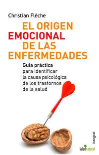 El Origen Emocional de las Enfermedades
