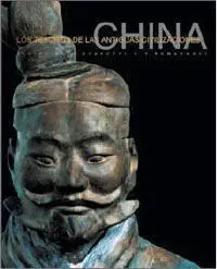 China. Los Tesoros de las Antiguas Civilización