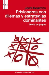 Prisioneros con Dilemas y Estrategias Dominantes