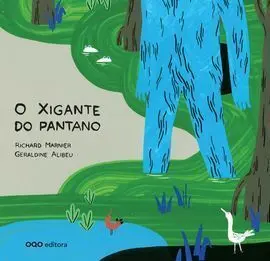 O Xigante Do Pantano