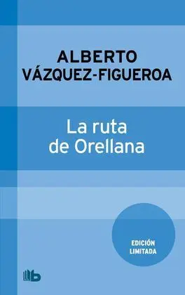 Ruta de Orellana, la