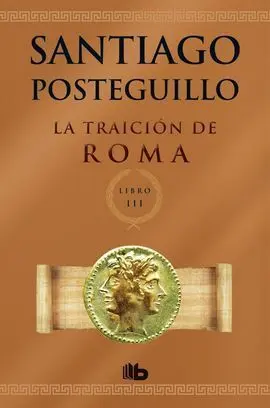 La Traición de Roma (Trilogía Africanus 3)