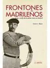 Frontones Madrileños