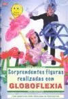 Sorprendentes Figuras Realizadas con Globoflexia