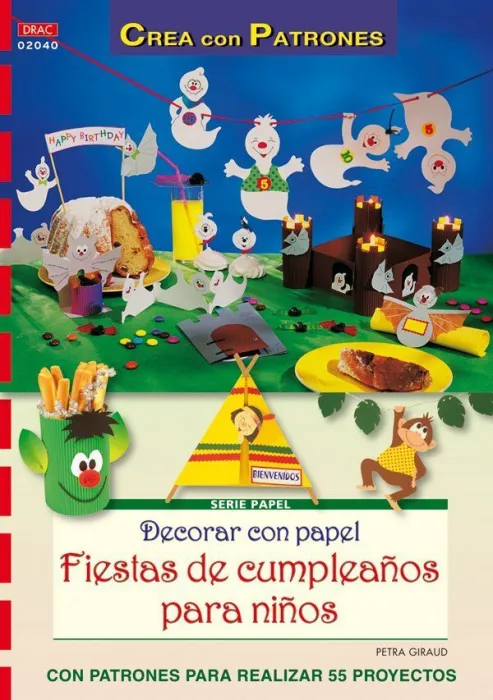 Serie Papel Nº 40. Decorar con Papel Fiestas de Cumpleaños para Niños