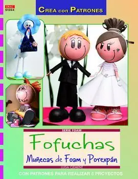 Fofuchas Muñecas de Foam y Porexpan