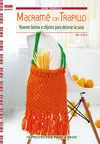 Macrame con Trapillo:nuevos Bolsos y Objetos Decorar Casa