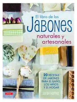 El Libro de los Jabones Naturales y Artesanales