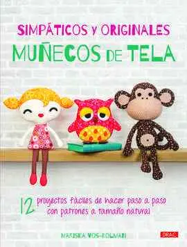 Simpáticos y Originales Muñecos de Tela