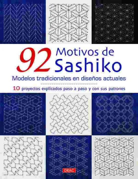 92 Motivos de Sashiko. Modelos Tradicionales con Diseños Actuales