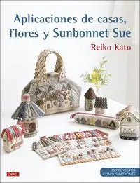Aplicaciones de Casas, Flores y Sunbonnet Sue