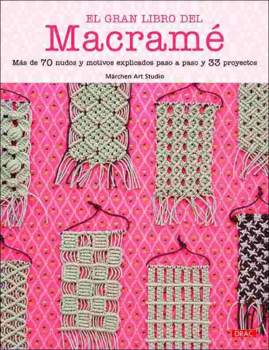El Gran Libro del Macramé