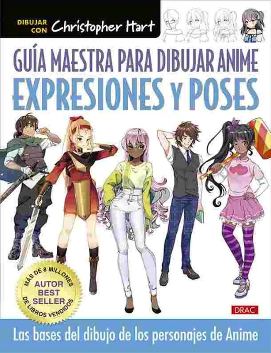 Guía Maestra para Dibjar Anime. Expresiones y Poses