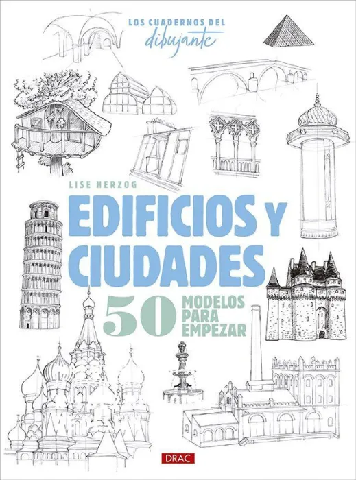 Los Cuadernos del Dibujante. Edificios y Ciudades