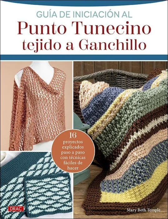 Guía de Iniciación Al Punto Tunecino Tejido a Ganchillo