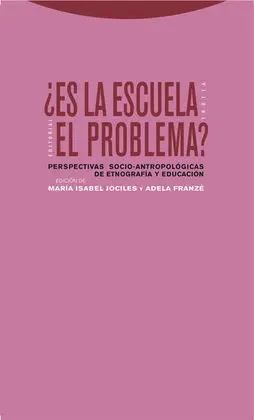 ¿Es la Escuela el Problema?