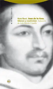 Juan de la Cruz. Silencio y Creatividad