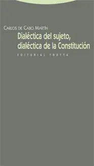 Dialéctica del Sujeto, Dialéctica de la Constitución