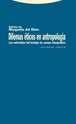 Dilemas Éticos en Antropología