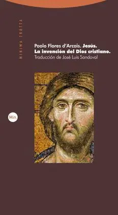 Jesus la Invencion del Dios Cristiano