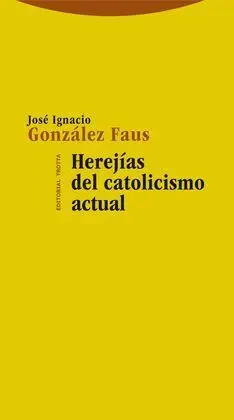 Herejías del Catolicismo Actual