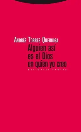 Alguien Así Es el Dios en Quien yo Creo