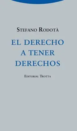 El Derecho a Tener Derechos