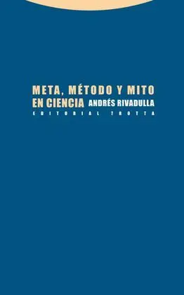 Meta, Método y Mito en Ciencia