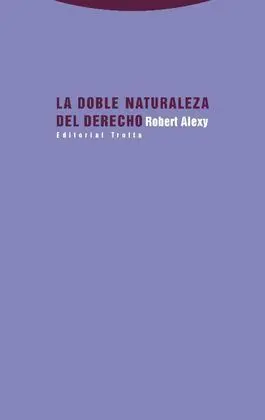 La Doble Naturaleza del Derecho