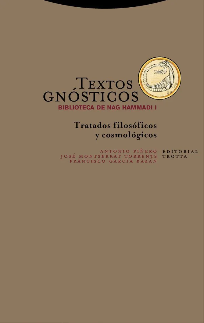 Textos Gnósticos. Biblioteca de Nag Hammadi I