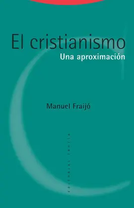 Cristianismo, el. Una Aproximacion
