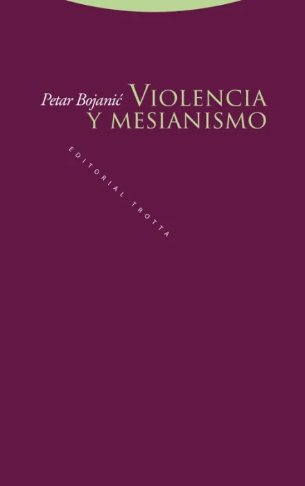 Violencia y Mesianismo