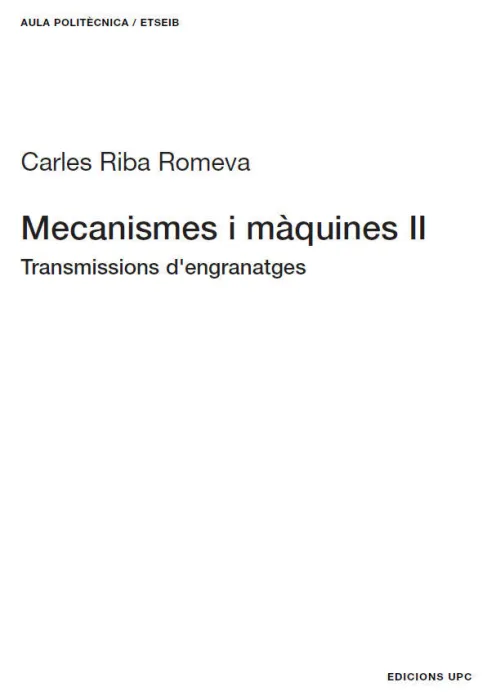 Mecanismes I Màquines Ii. Transmissions D'engranatges