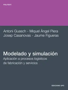 Modelado y Simulación. Aplicación a Procesos Logísticos de Fabricación y Servici