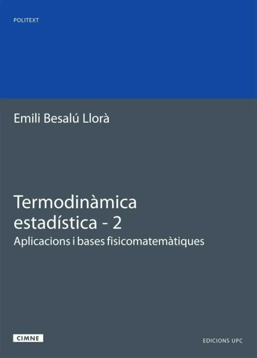 Termodinàmica Estadística. 2. Aplicacions I Bases Fisicomatemàtiques