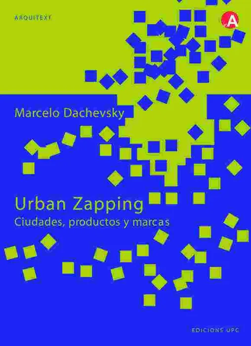 Urban Zapping. Ciudades, Productos y Marcas