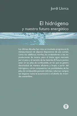 Hidrogeno y nuestro Futuro Energetico