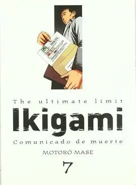 Ikigami, The Ultimate Limit Vol. 7