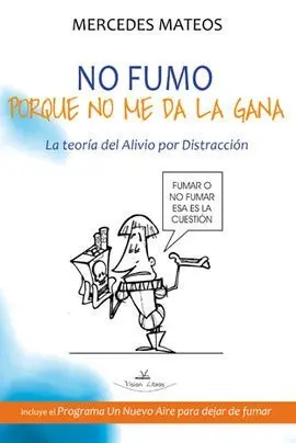 No Fumo Porque no me Da la Gana