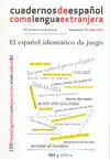 El Espa?Ol Idiomatico Da Juego. cele-2