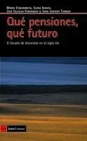 Qué Pensiones, qué Futuro