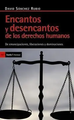 Encantos y Desencantos de los Derechos Humanos