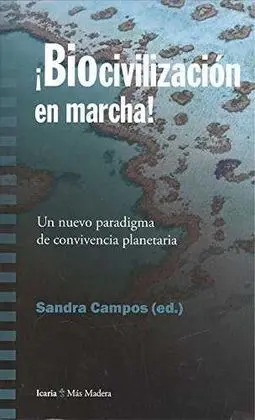 ¡Biocivilizacion en Marcha!