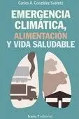 Emergencia Climatica, Alimentacion y Vida Saludable