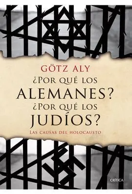 ¿Por qué los Alemanes? ¿Por qué los Judíos?