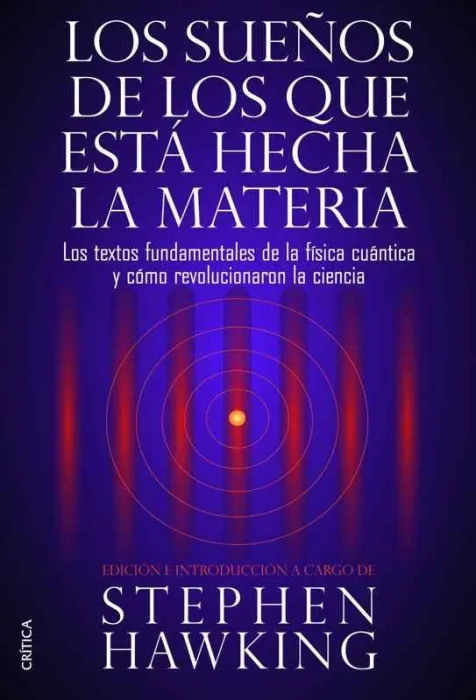 Los Sueños de los que está Hecha la Materia