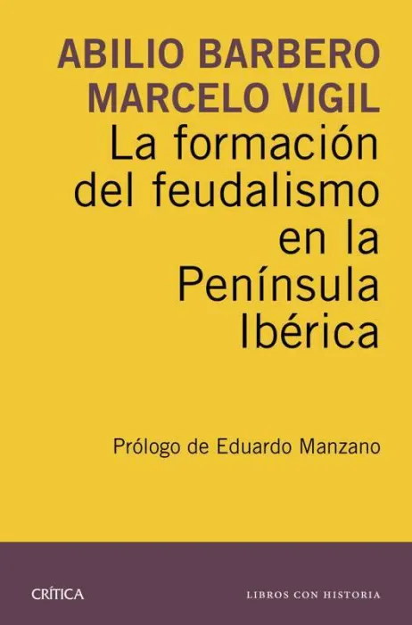 La Formación del Feudalismo en la Península Ibérica