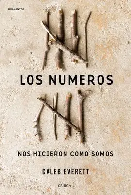 Los Números nos Hicieron Como Somos