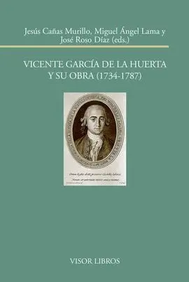 Vicente Garca de la Huerta y Su Obra (1734-17879